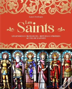 Capa do artigo Les Saints : Légendes & Croyances - Rituels & Prières Au Fil De L'Année