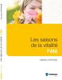 Les Saisons De La Vitalité ; L'Été - Preview