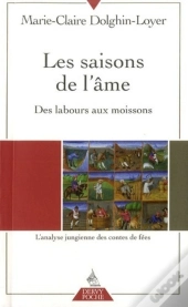 Les Saisons De L'Âme ; Des Labours Aux Moissons