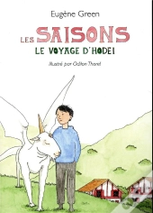 Les Saisons ; Le Voyage D'Hodel