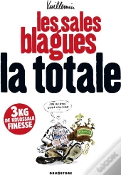 Les Sales Blagues ; La Totale