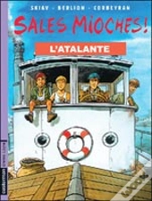 Les Sales Mioches; L'Atalante