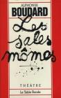 Les Sales Momes - Piece En Deux Actes - Preview