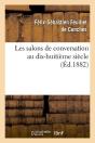 Les Salons De Conversat 18e Siecle Edition 1882 - Preview