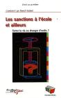 Les Sanctions À L'École Et Ailleurs ; Serrer La Vis Ou Changer D'Outils - Preview