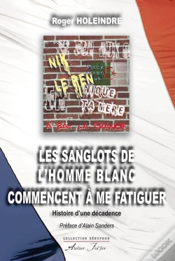 Capa do artigo Les Sanglots De L'Homme Blanc Commencent À Me Fatiguer
