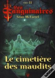 Les Sanguinaires T.11 Le Cimetiere Des Maudits