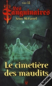 Les Sanguinaires T.11 Le Cimetiere Des Maudits