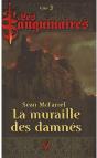 Les Sanguinaires T.3 ; La Muraille Des Damnés - Preview