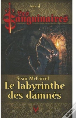 Capa do artigo Les Sanguinaires T.4 ; Le Labyrinthe Des Damnés
