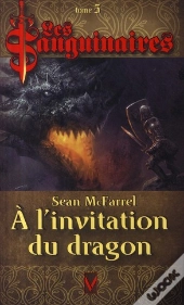 Les Sanguinaires T.5 ; À L'Invitation Du Dragon