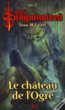 Capa do artigo Les Sanguinaires T.7 ; Le Château De L'Ogre