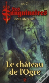 Les Sanguinaires T.7 ; Le Château De L'Ogre