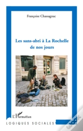Les Sans-Abris À La Rochelle De Nos Jours