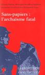 Les Sans Papiers : L'Archaisme Fatal - Preview