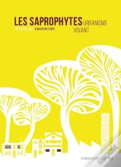 Capa do artigo Les Saprophytes ; Urbanisme Vivant