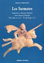 Les Sarmates ; Amazones Et Lanciers Cuirasses Entre Oural Et Danube - Preview