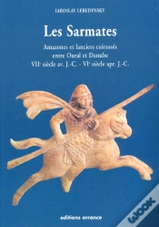 Capa do artigo Les Sarmates ; Amazones Et Lanciers Cuirasses Entre Oural Et Danube