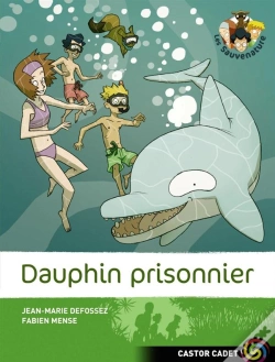Capa do artigo Les Sauvenature T.3 ; Dauphin Prisonnier !