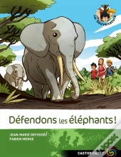 Les Sauvenature T.8 ; Défendons Les Éléphants !