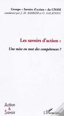 Capa do artigo Les Savoirs D'Action ; Une Mise En Mot Des Competences ?