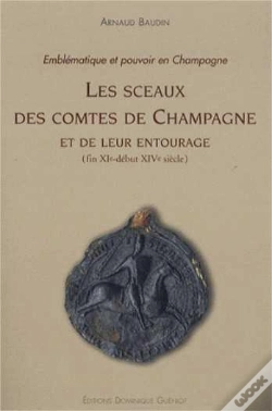 Capa do artigo Les Sceaux Des Comtes De Champagne Et De Leur Entourage (Fin Xi - Début Xiv Siècle)