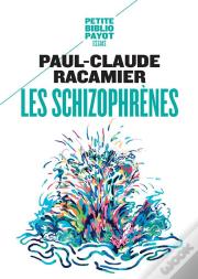 Les Schizophrènes