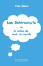 Les Schtroumpfs : Ou Le Refus De Venir Au Monde - Preview