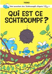 Les Schtroumpfs Par... Tome 1 : Qui Est Ce Schtroumpf ?