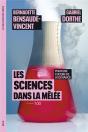 Les Sciences Dans La Mêlée : Pour Une Culture De La Défiance - Preview