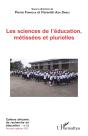 Les Sciences De L'Éducation, Métissées Et Plurielles - Preview