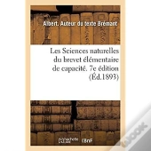 Les Sciences Naturelles Du Brevet Elementaire De Capacite Et Des Cours De L'Annee Complementaire
