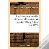 Les Sciences Naturelles Du Brevet Elementaire De Capacite Et Des Cours De L'Annee Complementaire