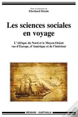 Capa do artigo Les Sciences Sociales En Voyage ; L'Afrique Du Nord Et Le Moyen-Orient Vus D'Europe, D'Amérique Et De L'Intérieur