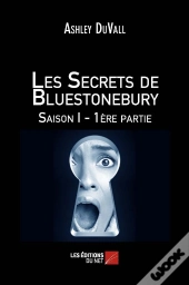 Les Secrets De Bluestonebury Saison I - 1ere Partie
