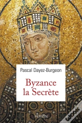 Les Secrets De Byzance