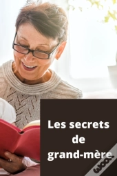 Les Secrets De Grand-Mere