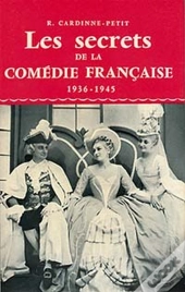Les Secrets De La Comédie Française ; 1936-1945