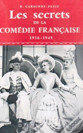 Les Secrets De La Comédie Française ; 1936-1945