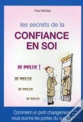 Les Secrets De La Confiance En Soi