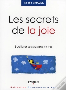Capa do artigo Les Secrets De La Joie ; Équilibrer Ses Pulsions De Vie