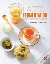 Les Secrets De La Lactofermentation
