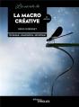 Les Secrets De La Macro Creative - Preview
