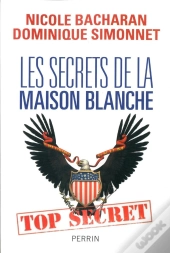 Les Secrets De La Maison Blanche