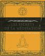 Les Secrets De La Méditation ; Techniques Simples Pour Atteindre L'Harmonie - Preview