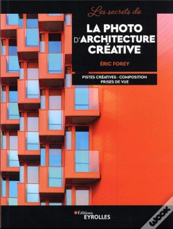 Capa do artigo Les Secrets De La Photo D'Architecture Creative