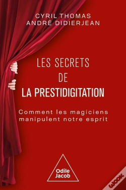 Capa do artigo Les Secrets De La Prestidigitation : Comment Les Magiciens Manipulent Notre Esprit