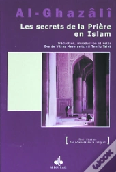 Les Secrets De La Prière En Islam ; As-Salat