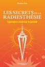 Les Secrets De La Radiesthésie : Apprendre À Maîtriser Le Pendule - Preview