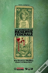 Les Secrets De La Réserve Fédérale
